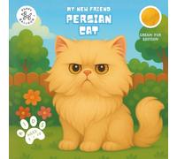 My New Friend Cream Persian Cat: Coloring and Activity Book for Kids Ages 2-10 | Fun Mazes, Puzzles, and Responsible Pet Care Guide (My New Friend Cat Edition)