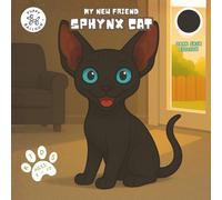 My New Friend Dark Skin Sphynx Cat: Coloring and Activity Book for Kids Ages 2-10 | Fun Mazes, Puzzles, and Responsible Pet Care Guide (My New Friend Cat Edition)