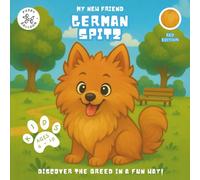 My New Friend German Spitz: A Fun Coloring and Activity Book for Kids Ages 4-10 About Their Favorite Dog Breed | Learn, Play, and Prepare for Your New Puppy. German Spitz Red Edition