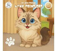 My New Friend Lynx Point Cat: Coloring and Activity Book for Kids Ages 2-10 | Fun Mazes, Puzzles, and Responsible Pet Care Guide - Longhair Edition (My New Friend Cat Edition)