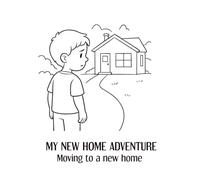 My New Home Adventure Coloring Book: Moving to a new home