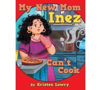 My New Mom Inez Can't Cook
