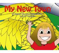 My New Town: A Flying Naptime Adventure, Volume 1 (Flying Naptime Adventures)