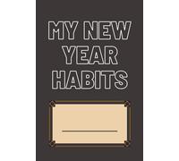 My New Year Habits: Your Simple Daily Habit Tracker for the New Year
