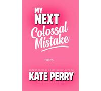 My Next Colossal Mistake (Rough and Ready)