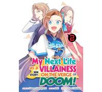 My Next Life as a Villainess Side Story: On the Verge of Doom! (Manga) Vol. 2
