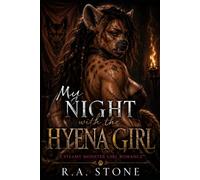 My Night with the Hyena Girl: A Steamy Monster Girl Romance (Monster Girls and Misadventures)