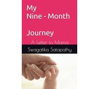 My Nine - Month Journey: A Letter to Mama