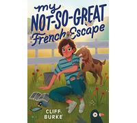 My Not-So-Great French Escape