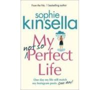 My Not So Perfect Life: A Novel