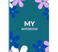 My Notebook : 90 GSM, ruled, paperback: writing is a way to mindfulness