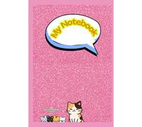 My Notebook: A Cat-Themed Multitasking Notebook for Daily Tasks, Paperback Cat Notebook with Ultra-Smooth Pages and Organized Sections for Notes, Plans & Tasks
