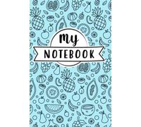 My notebook. Bloc with blank sheets to write and take notes, draw, write. Funny fruit drawing: Soft cover. 5,5"x8,5" (Libretas bonitas)