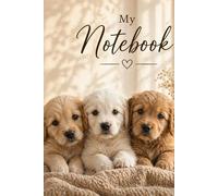 My Notebook: Cute Dog Journal for Notes, Thoughts, Ideas and Everyday Writing | 6 x 9 Inches | 100 Pages