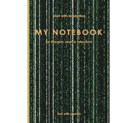 My Notebook - Cyber Grid Journal with Digital Code Cover: Futuristic design for planning, coding, and inspired thinking