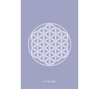 My Notebook: Dein perfekter Alltagsbegleiter: Notizbuch 100 Seiten liniert mit der Blume des Lebens auf dem Cover / Format ca. A5 / Papier weiss mit Softcover