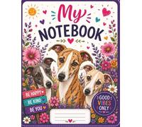 My Notebook: For Whippet Lovers, Dog Lovers, Cute Journal | 100 Lined Pages, 8.5" x 11" | School, Work, Office, Creative Projects