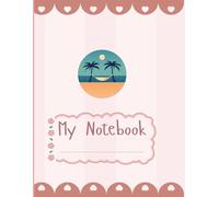 My notebook Modern Daily Planner | Undated Productivity Notebook with Hourly Schedule, Goals, and Notes | Great for Busy Professionals | My Notebook ... Daily practice |A Journal for Exploring Ideas