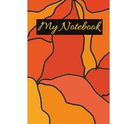 My Notebook: NOTEBOOK: 6" X 9"| 100 pages | Blank Pages| Shades of Orange|