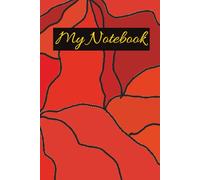 My Notebook: NOTEBOOK: 6" X 9"| 100 pages | Blank Pages| Shades of Red|