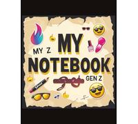 My Notebook: Trendy Teen Journal | Gen Z Inspired | 8.5 x 11 Lined Pages