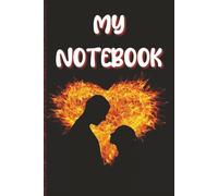 My Notebook: Valentine Note Book - College Ruled 6x9 Journal with 500 Pages for School, Work, and Daily Writing