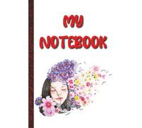 My Notebook: Valentine Note Book - College Ruled 6x9 Journal with 500 Pages for School, Work, and Daily Writing