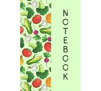 MY NOTEBOOK VEGGIES: notebook for you every day needs, 6*9 inches notebook, white premium pages, 210 pages, vegetables