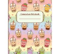 My Notes: Kawaii Boba Tea Primary Composition Notebook with Picture Space, 7.5 x 9.25 Inches, 200 Pages, Primary Ruled with Dotted Midline for Preschool, Kindergarten, Grade 1 & Grade 2