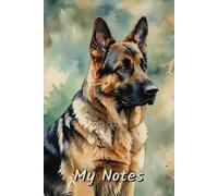 My Notes: Lined Notebook for Lists, Journaling, and Planning - German Shepherd Dog