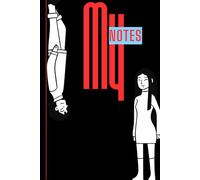 My Notes: Minimalist Notebook for Writing, Journaling and Daily Notes