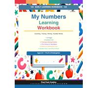 My Numbers Learning Workbook: Counting, Tracing, Number Bonds, Place Value & More for Preschool and Kindergarten - 112 Pages for Ages 3-6 (Little Learners Library)