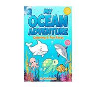 My Ocean Adventure colouring book: 50 Cute Sea Animals with Fun Facts for Kids Ages 4-8