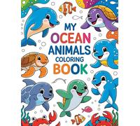 My Ocean Animals Coloring Book: 40 Cute and Fun Sea Creatures for Kids 8.5*11 in