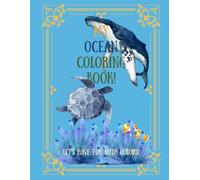 My Ocean Coloring Book!: Let's Have Fun with Colors! (Let’s Have Fun With Colors! - Coloring Book Series)