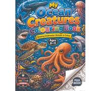 My Ocean Creatures Colouring Book: Amazing Underwater Animals to Colour