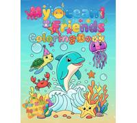 My Ocean Friends Coloring Book: Fun and Easy Sea Animal Coloring Pages for Kids Ages 4-8