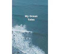 My Ocean Tales: College ruled. Blank inside. I love visits to the Ocean. My stories.