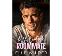 My Off Limits Roommate: A He Falls First, Forced Proximity Romance
