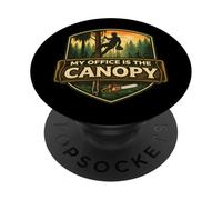 My Office Is The Canopy Arboricultor Arboricultor Cuidado del árbol PopSockets PopGrip Adhesivo