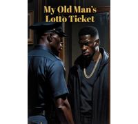 My Old Man's Lotto Ticket