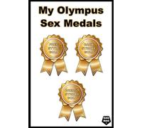 My Olympus Sex Medals: A Cheeky and Hilarious Notebook for People with a Wicked Sense of Humor