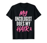 My Oncologist Does My Hair Breast Cancer Awareness Fighter Camiseta gráfica económica, Hombre, Negro, M