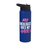 My Oncologist Does My Hair Breast Cancer Awareness Fighter Stainless Steel Insulated Water Bottle