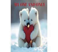 MY ONE AND ONLY: A Love Journal For Couples