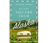 My One Square Inch Of Alaska (ebook)
