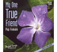 My One True Friend Pop Femal - Karaoke: My One True Friend - Pop Female