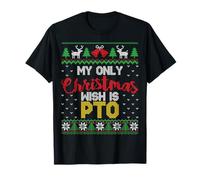 My Only Christmas Wish Is PTO - Funny Ugly Christmas Graphic Camiseta