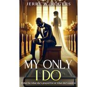 My Only I Do