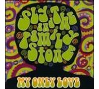 My Only Love by Sly & Family Stone (2000-05-16)